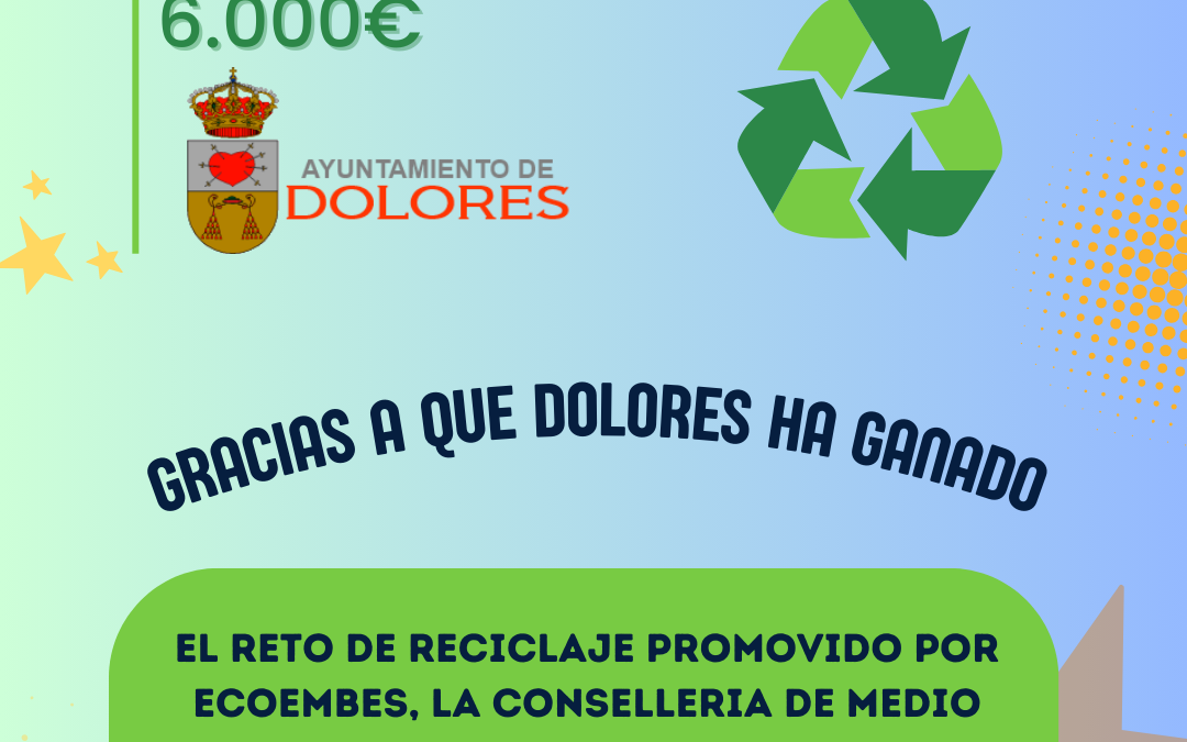 El ayuntamiento de Dolores nos dona 6000€ por el reto ECOEMBES