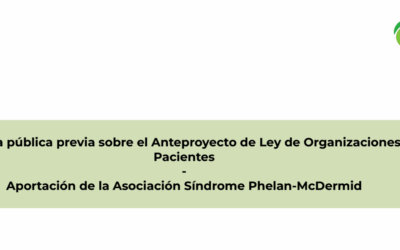 La Asociación Síndrome Phelan-McDermid participa en la consulta pública del Anteproyecto de Ley de Organizaciones de Pacientes